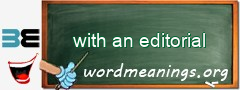 WordMeaning blackboard for with an editorial